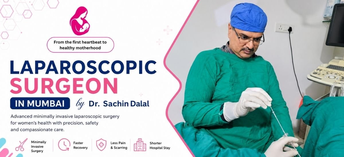 Laparoscopic Surgeon | Dr Sachin Dalal Mumbai