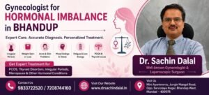 Gynecologist for hormonal imbalance in Bhandup | Dr. Sachin Dalal