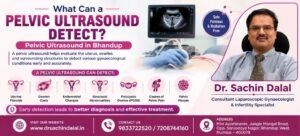 Pelvic Ultrasound in Bhandup |Dr. Sachin Dalal
