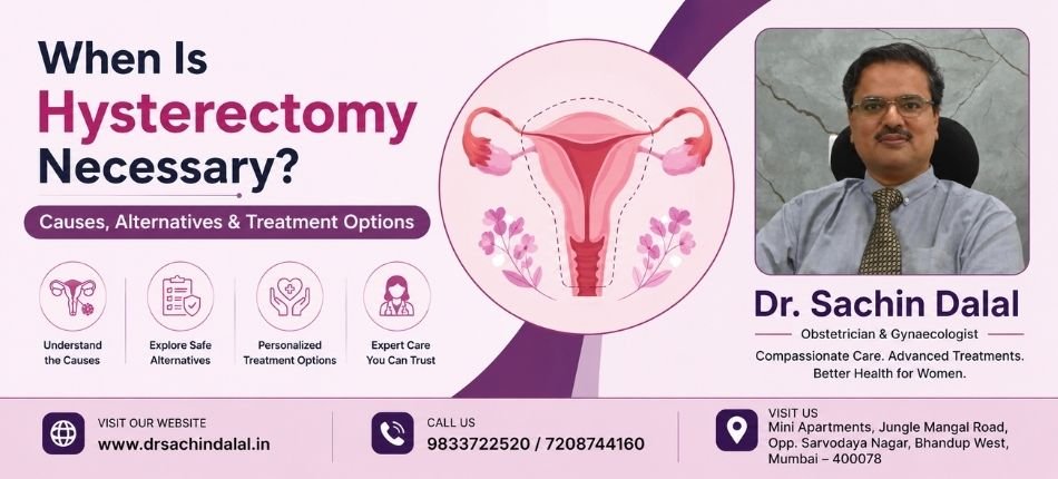 When Is Hysterectomy Necessary | Dr. Sachin Dalal