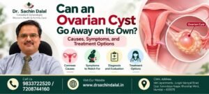 Can Ovarian Cyst Go Away on Its Own | Dr. Sachin Dalal