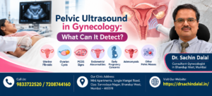 Pelvic Ultrasound for Women | Dr. Sachin Dalal